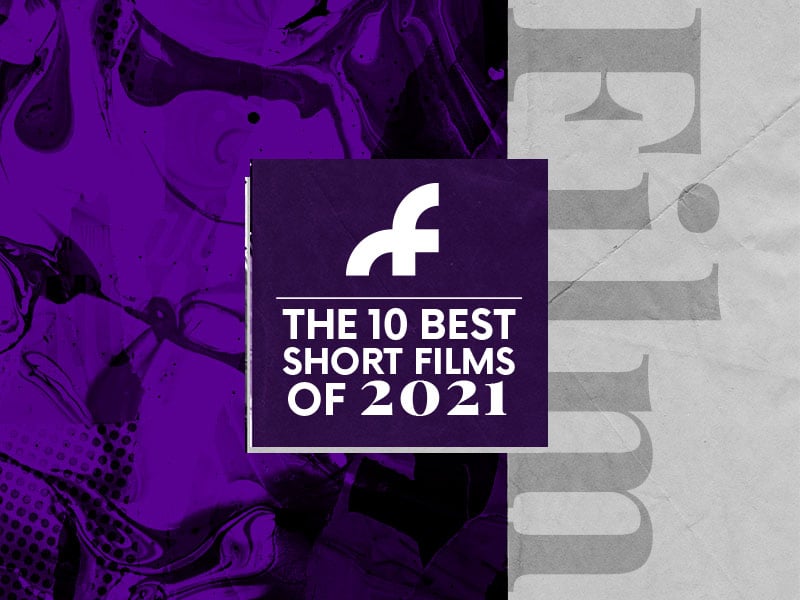 The 10 best short films of 2021