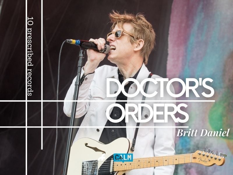 Spoon's Britt Daniel prescribes his ten essential albums