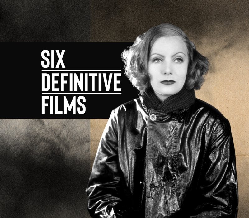 Greta Garbo Six Definitive Films