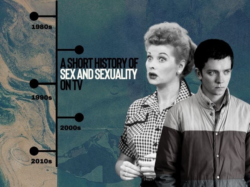 A SHORT HISTORY OF SeX AND SEXUALITY ON TV
