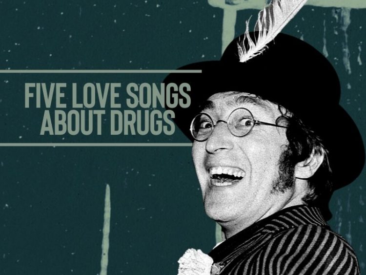 Five brilliant love songs that are actually about drugs