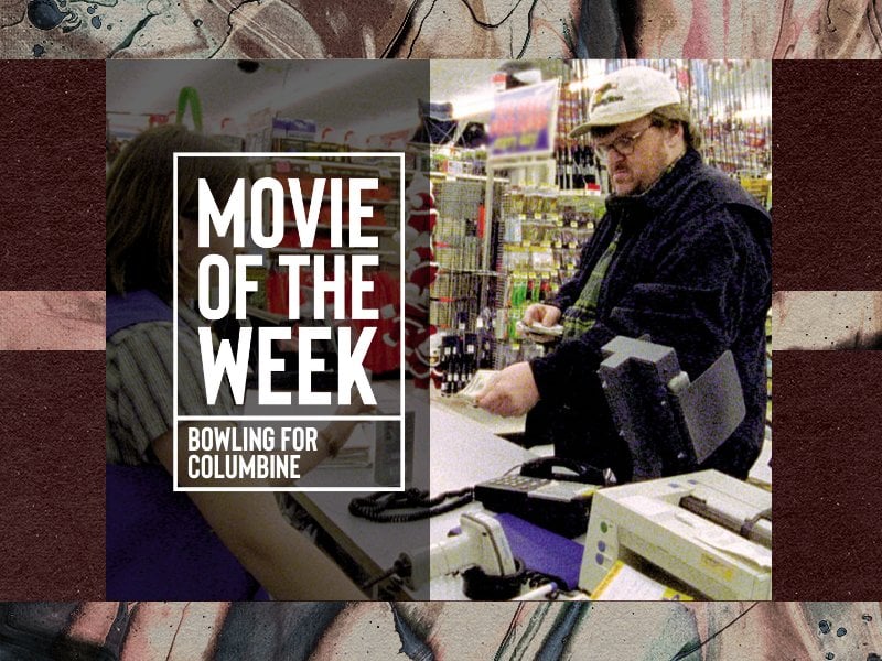 Movie of the week - Bowling For Columbine