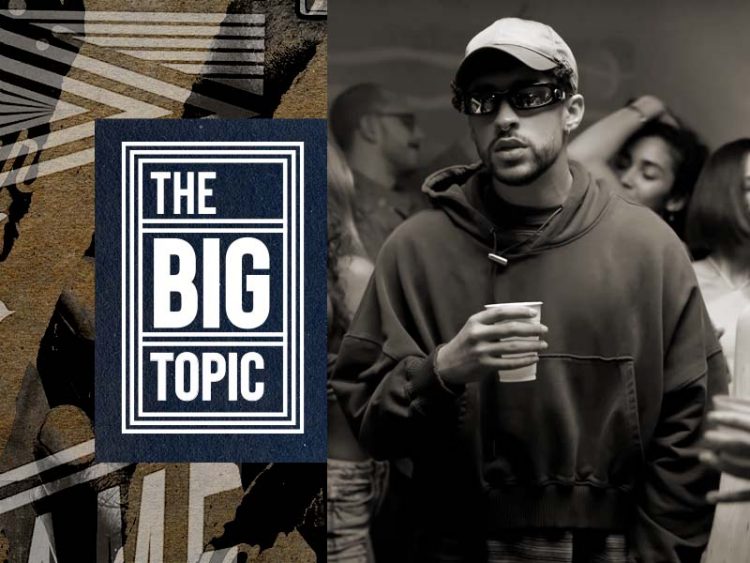 The Big Topic - Bad Bunny