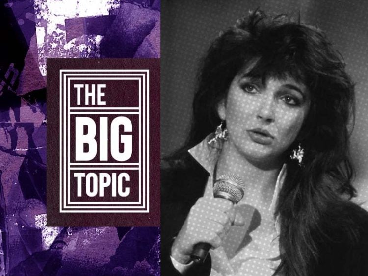 The Big Topic Kate Bush