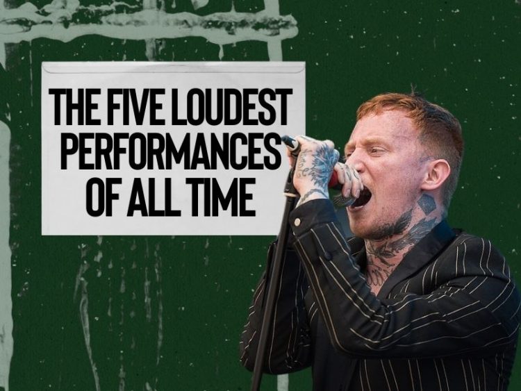 The five loudest performances of all time