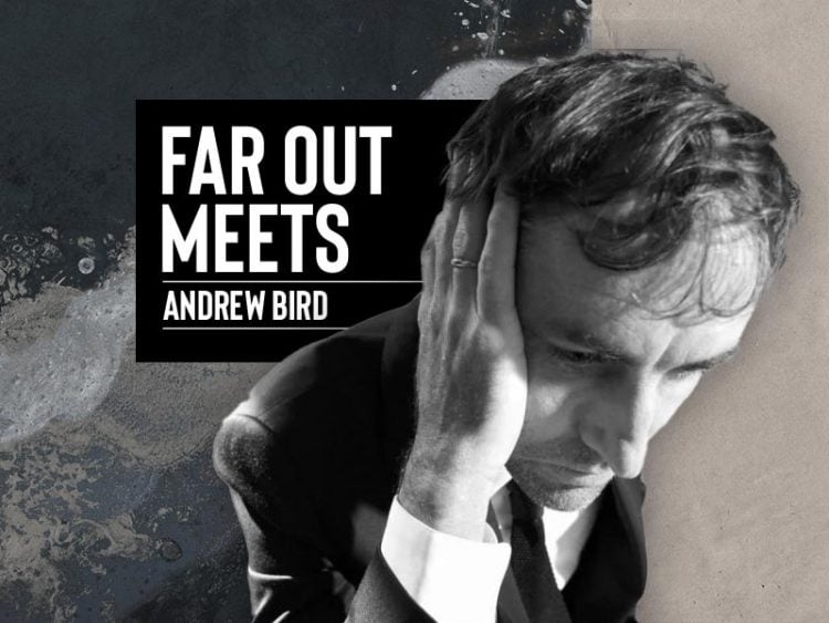 Far Out Meets Andrew Bird