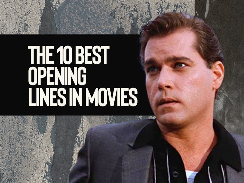 The 10 best opening lines in film history