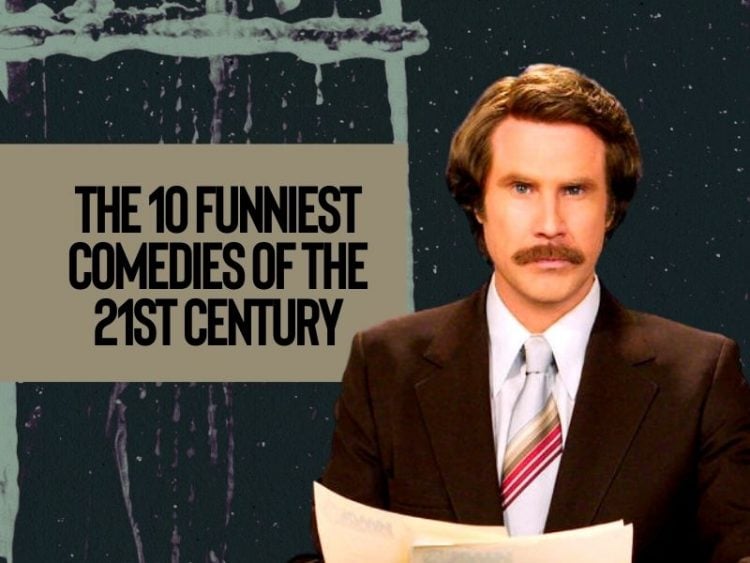 The 10 funniest comedies of the 21st century