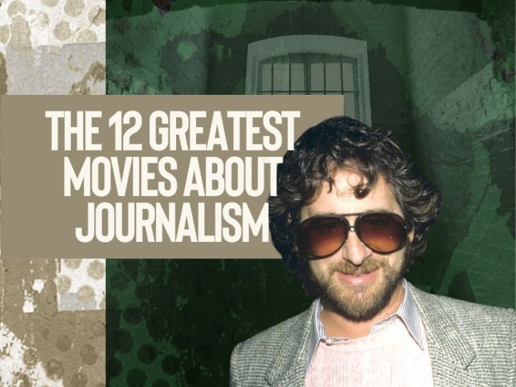 The 12 greatest movies about journalism