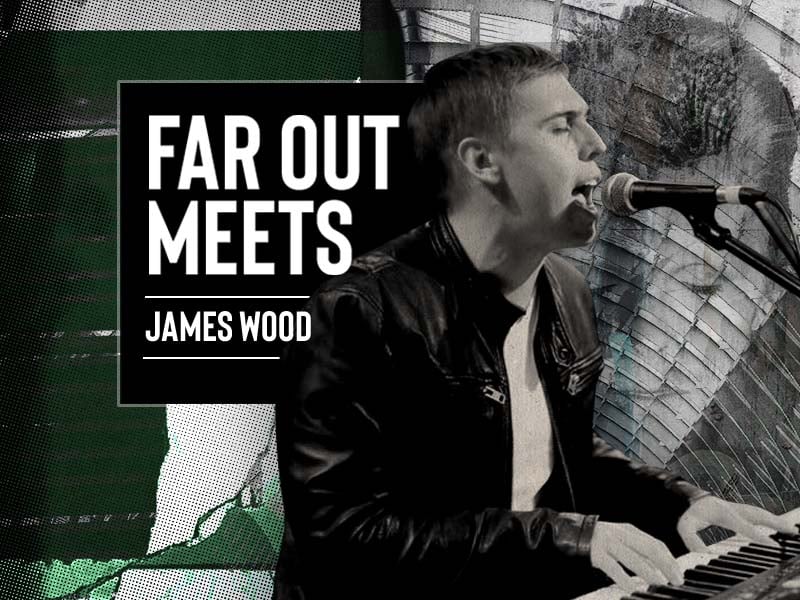 FAR OUT MEETS JAMES WOOD