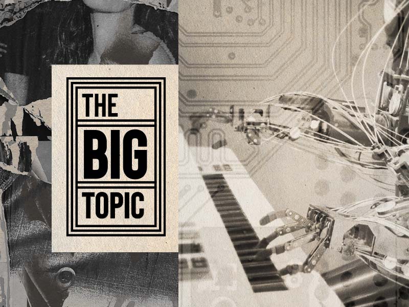 The Big Topic - Why AI has no place in music