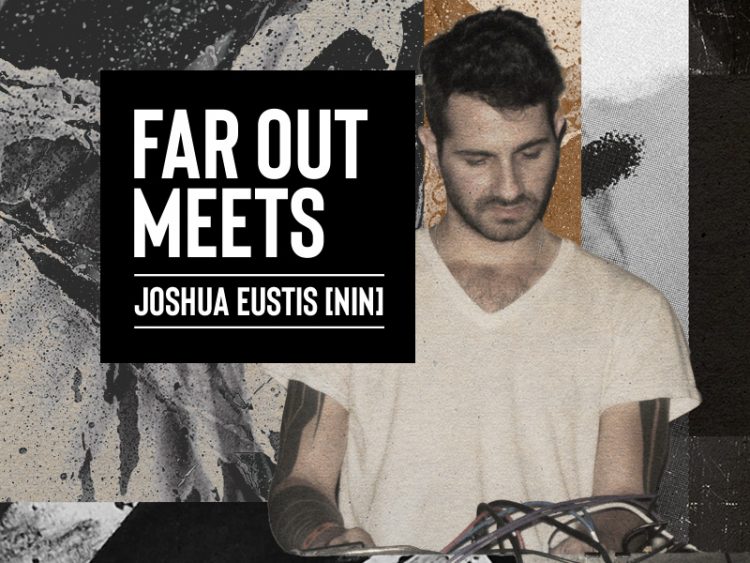 Far Out Meets - Joshua Eustis