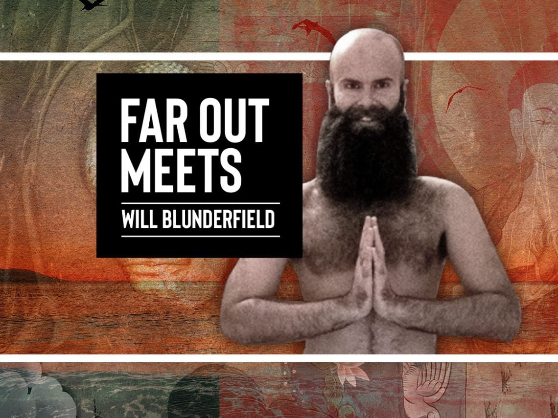 Far Out Meets- Will Blunderfield — Finding Sex Kung Fu spiritualism in the wake of Canadian Idol shame