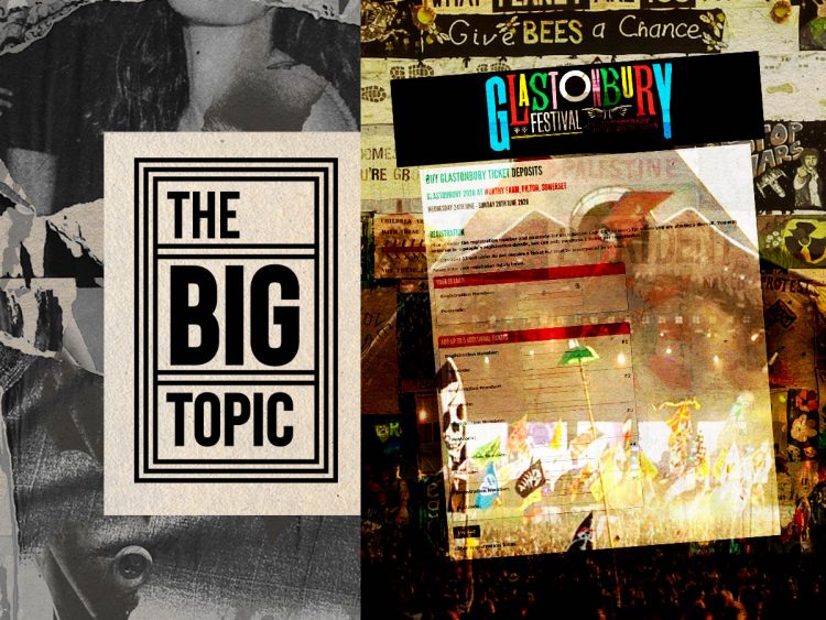 The Big Topic- Why the hype of Glastonbury is bigger than any headliner