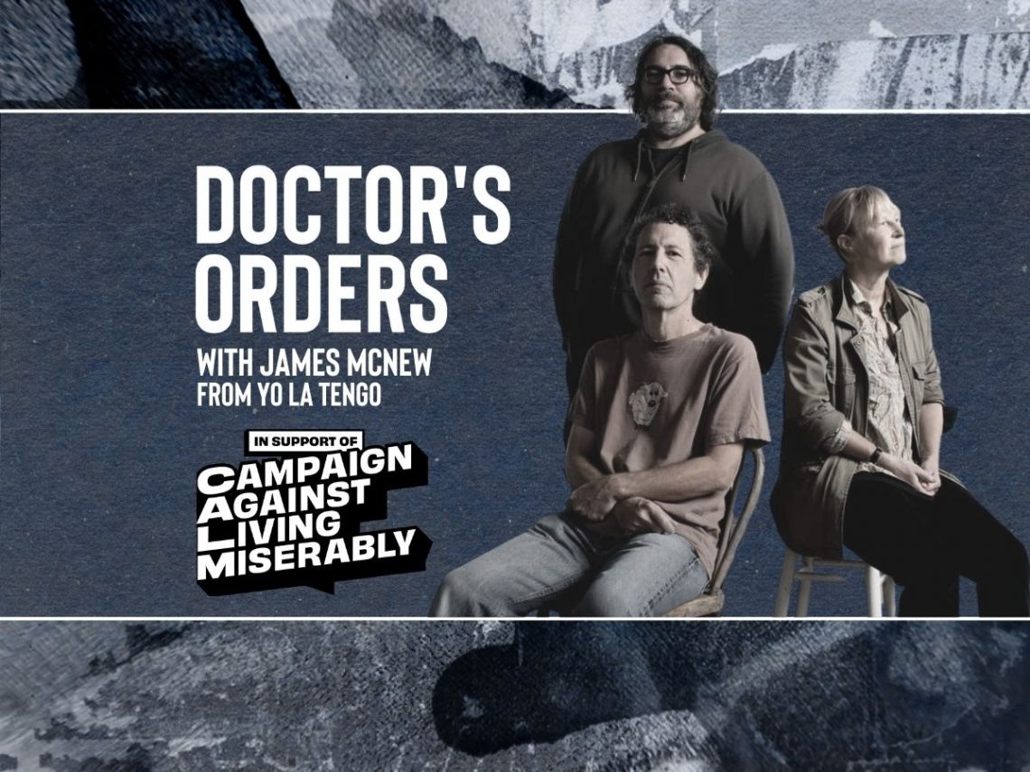 DOCTOR'S ORDERS WITH YO LA TENGO
