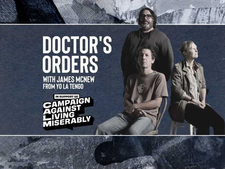 DOCTOR'S ORDERS WITH YO LA TENGO