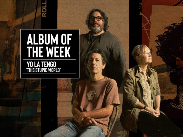 Album of the week - Yo La Tengo - This Stupid World
