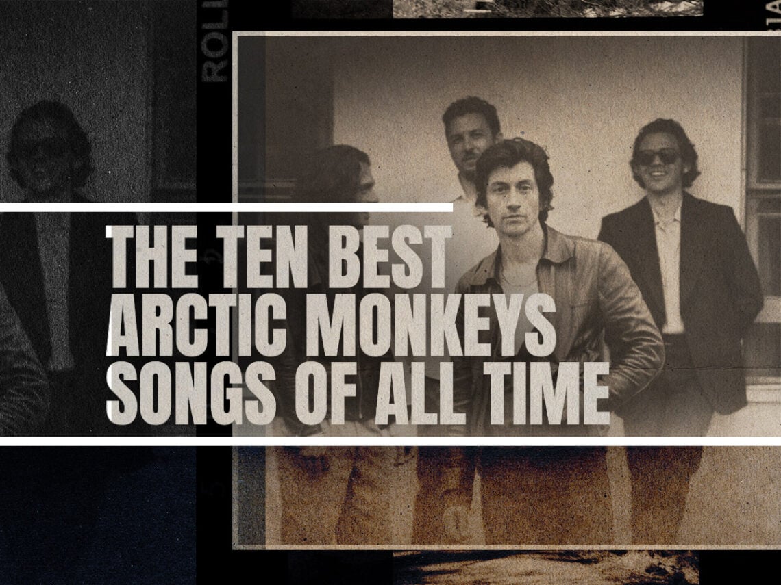The Ten Best Arctic Monkeys Songs of All Time