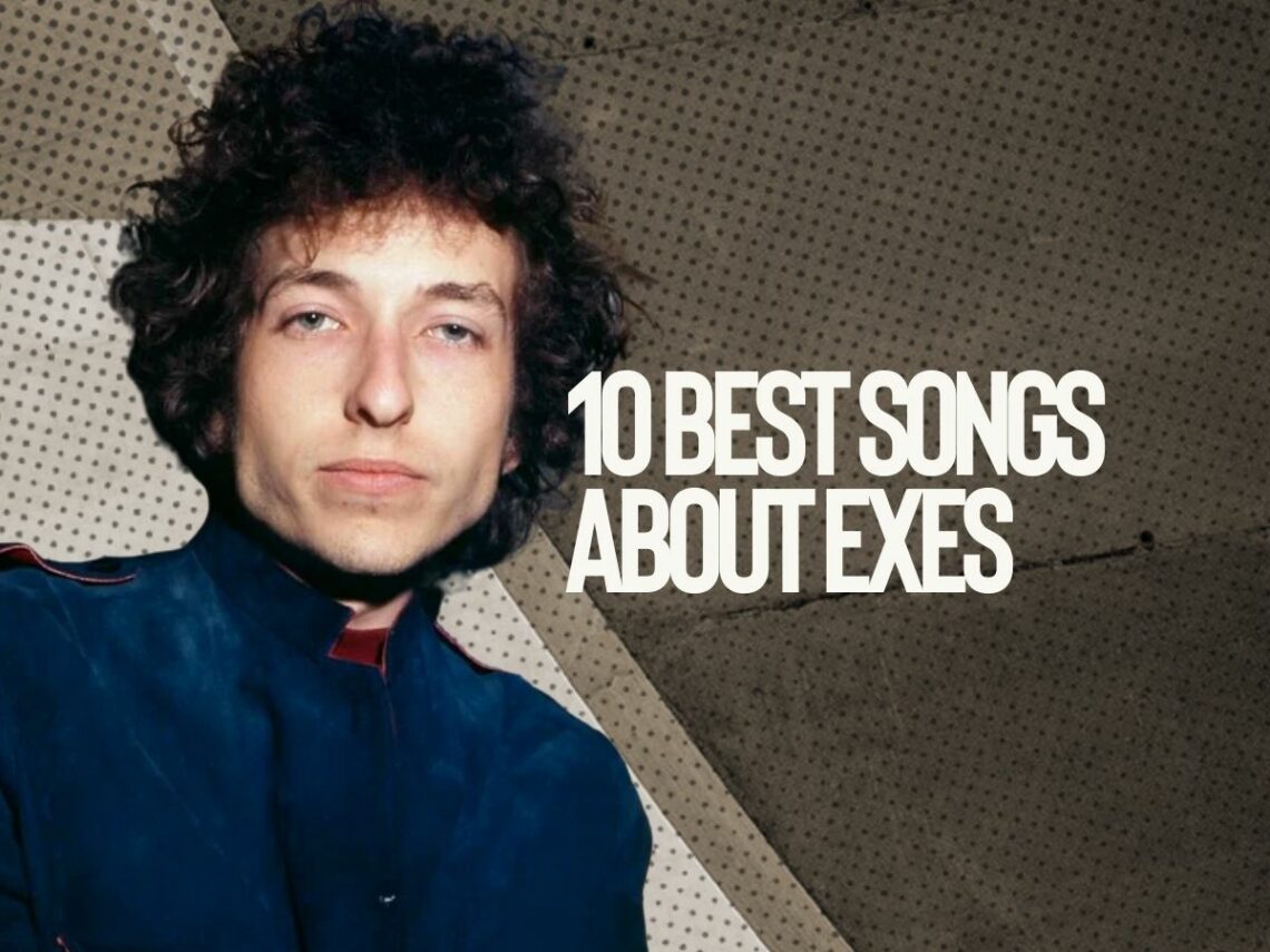 10 best songs about exes