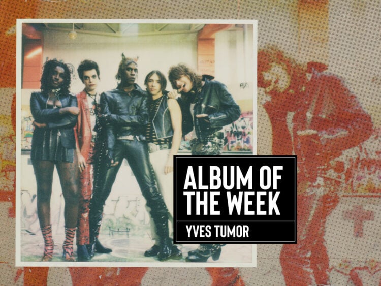 Album of The Week - Yves Tumor -PRAISE A LORD WHO CHEWS BUT WHICH DOES NOT CONSUME; (OR SIMPLY, HOT BETWEEN WORLDS) - 2023