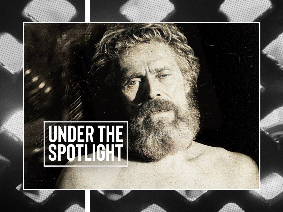 Under The Spotlight - Willem Dafoe - The Lighthouse - Robert Eggers - 2019