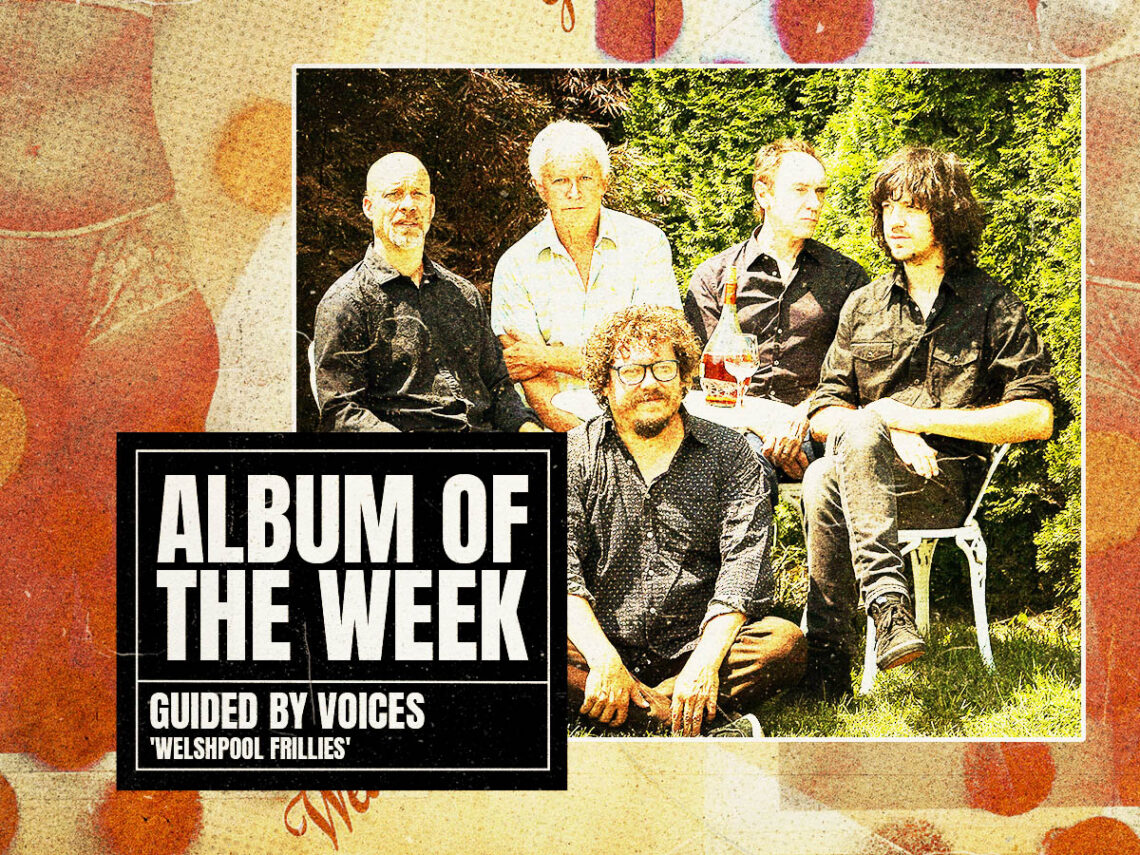 Guided by Voices - Welshpool Frillies - 2023