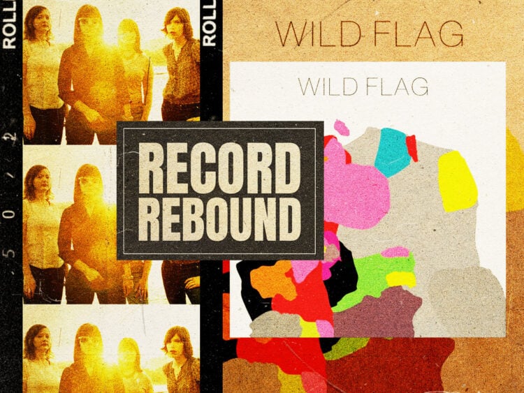 Record Rebound - Wild Flag reissue their sensational 2011 album - 2023