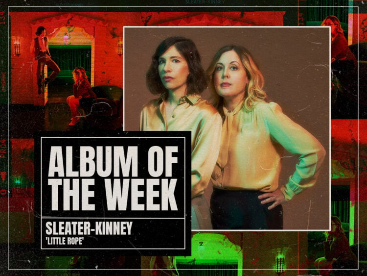 Album of the week - Sleater-Kinney- Little Rope - 2024