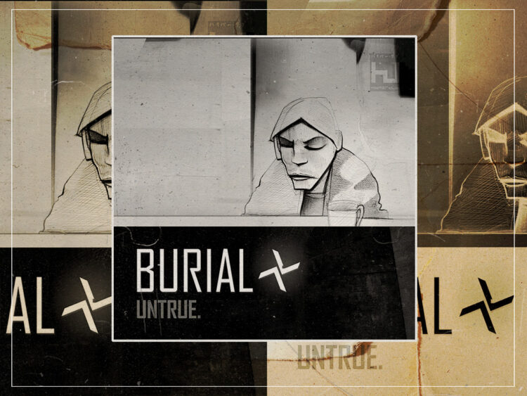 Burial - Untrue - 2007
