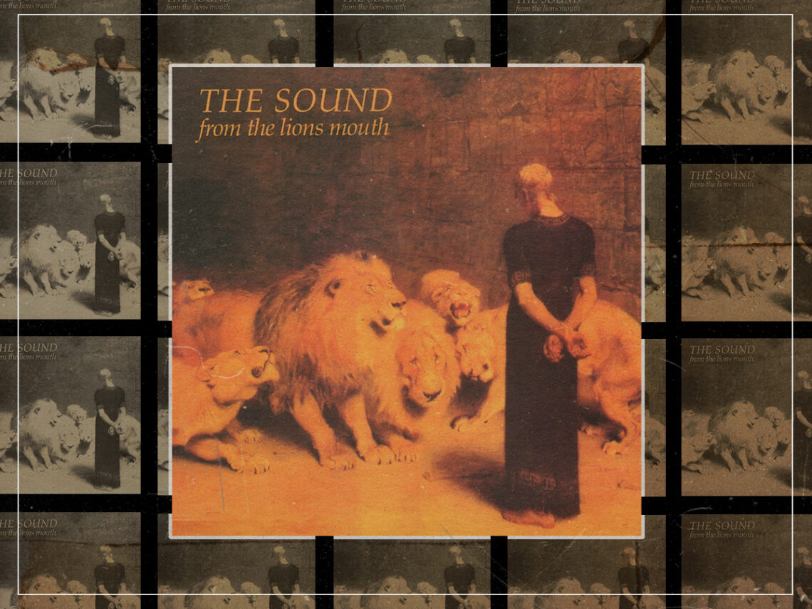 'From The Lion’s Mouth'- The Sound’s haunting portension of tragedy - 1981