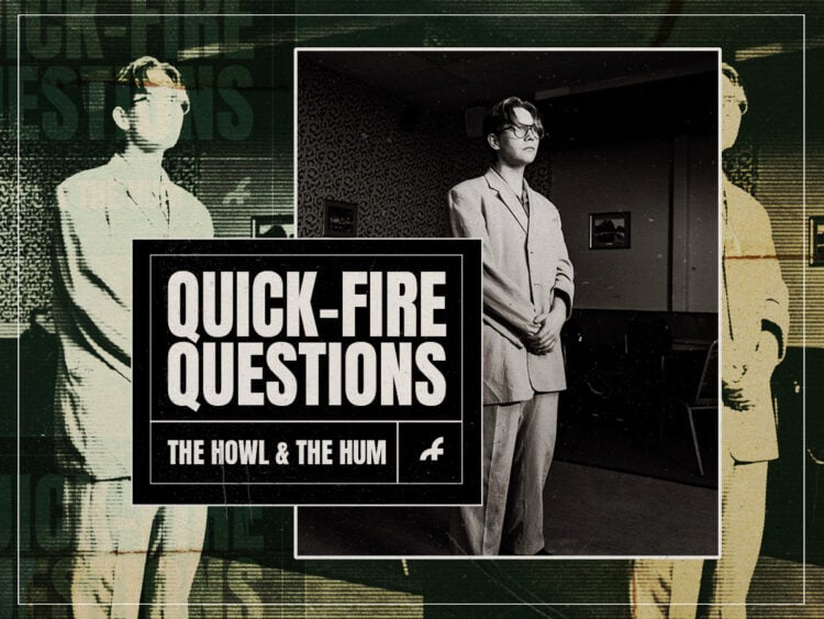 Quick-Fire Questions - The Howl and The Hum - 2024