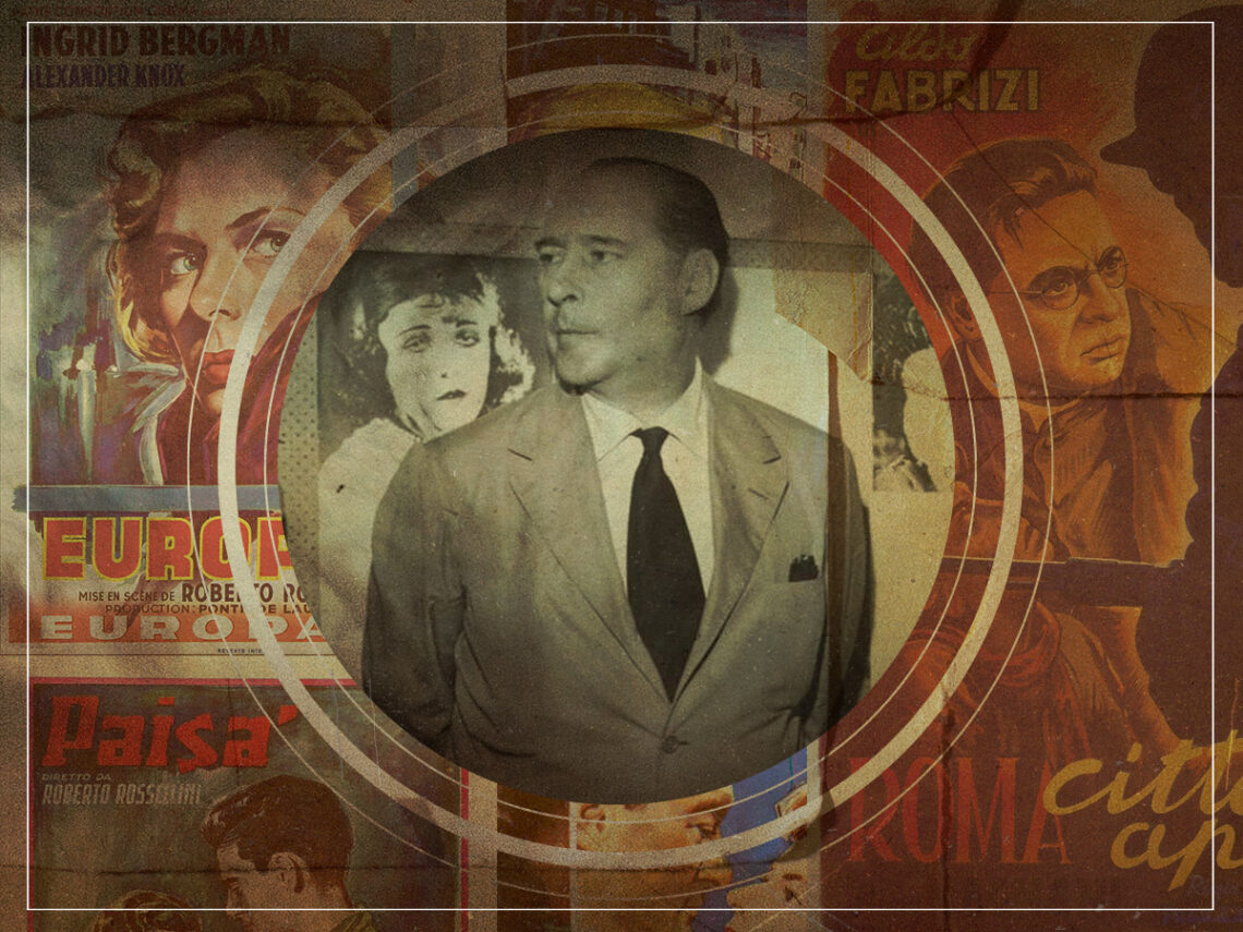 Roberto Rossellini- Italian neorealism’s most potent force