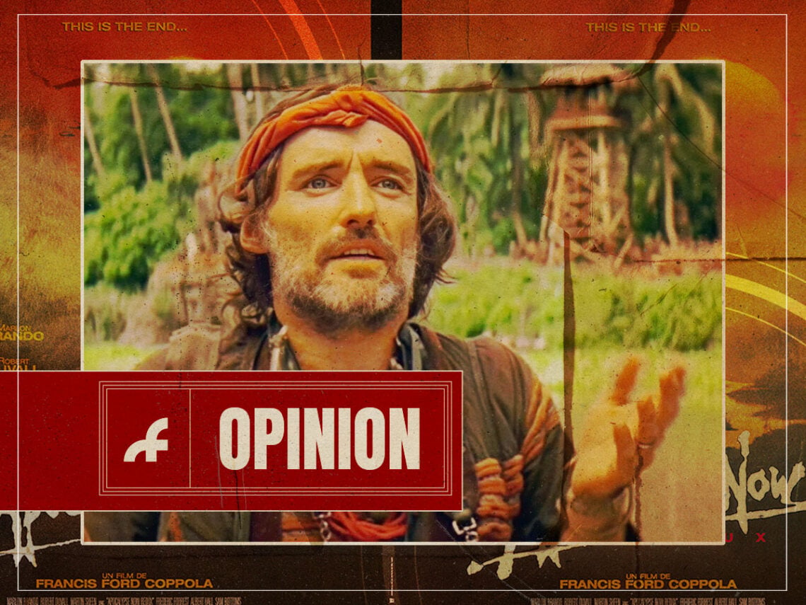 Hear Me Out- Dennis Hopper is the real star of ‘Apocalypse Now’