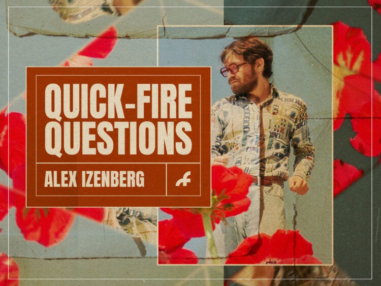 Quick-Fire Questions - Alex Izenberg - Interview - 2024