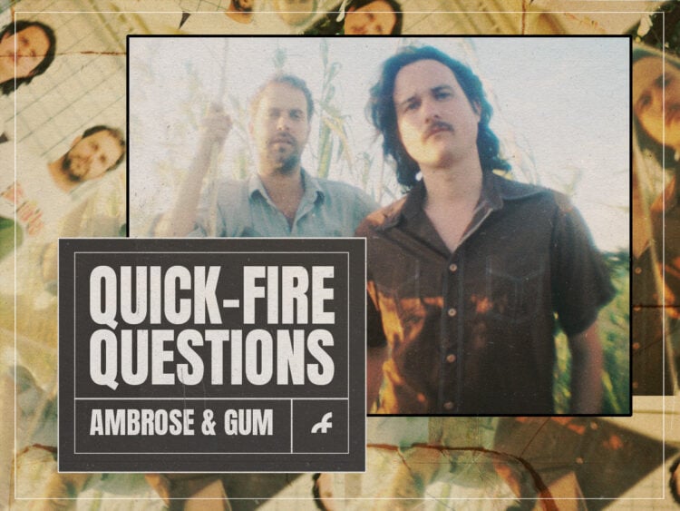 Quick-Fire Questions - Ambrose and Gum - 2024 - Interview