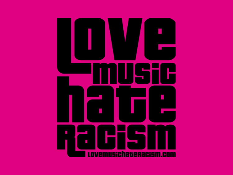 Love Music Hate Racism - Community Oranisation - Far Out Magazine