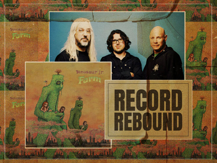 Record Rebound- Dinosaur Jr reissue ‘Farm’ on its 15th anniversary - 2024
