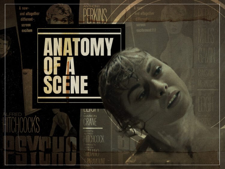 Anatomy of a Scene- ‘Psycho’ changes the entire language of cinema with a single shower