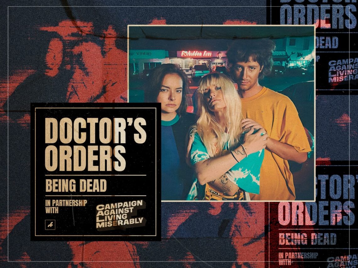 Doctor’s Orders- Being Dead prescribe their nine favourite albums
