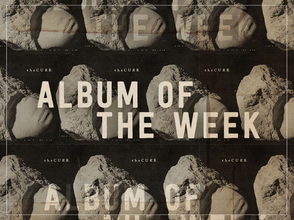 Album Of The Week - The Cure - Songs of a Lost World - 2024