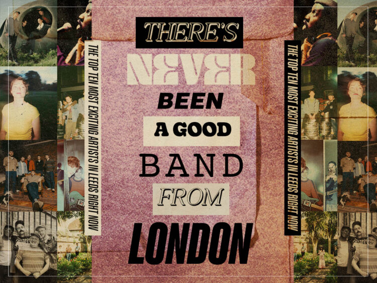 There's never been a good band from London- The top ten most exciting artists in Leeds right now - Far Out Magazine (F)