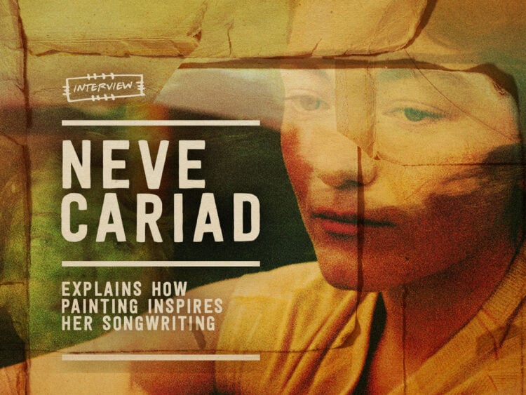 Artistic interference- Neve Cariad explains how painting inspires her songwriting - Interview - 2024