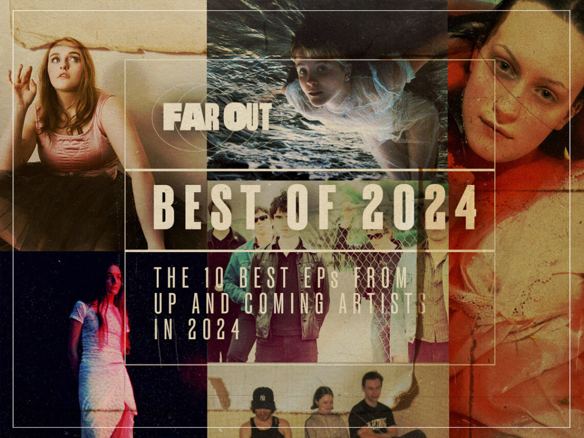 THE 10 BEST EPs FROM UP AND COMING ARTISTS IN 2024 BEST OF 2024