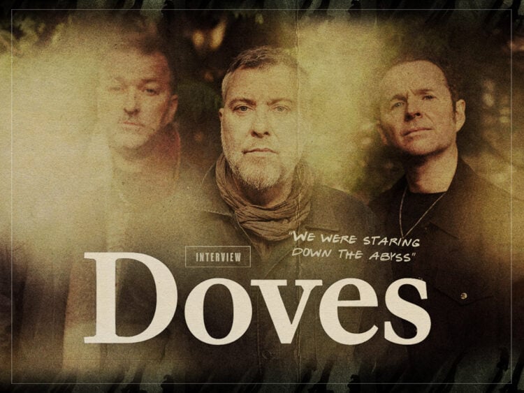 Doves explain how new album saved the band- “We were staring down the abyss” - 2025 - Interview - Far Out Magazine (F)