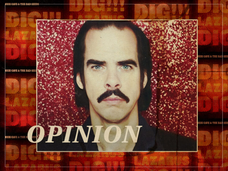 Hear Me Out- 'Dig, Lazarus, Dig!!!' is Nick Cave's most overlooked album - Opinion