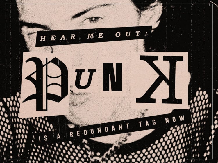 Hear Me Out- 'Punk' is a redundant tag now