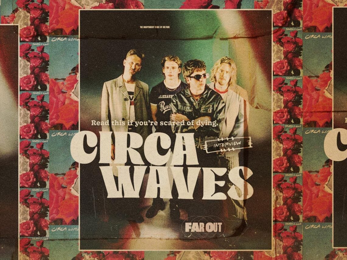 Read this if you’re scared of dying- An interview with Circa Waves - 2025 - Interview