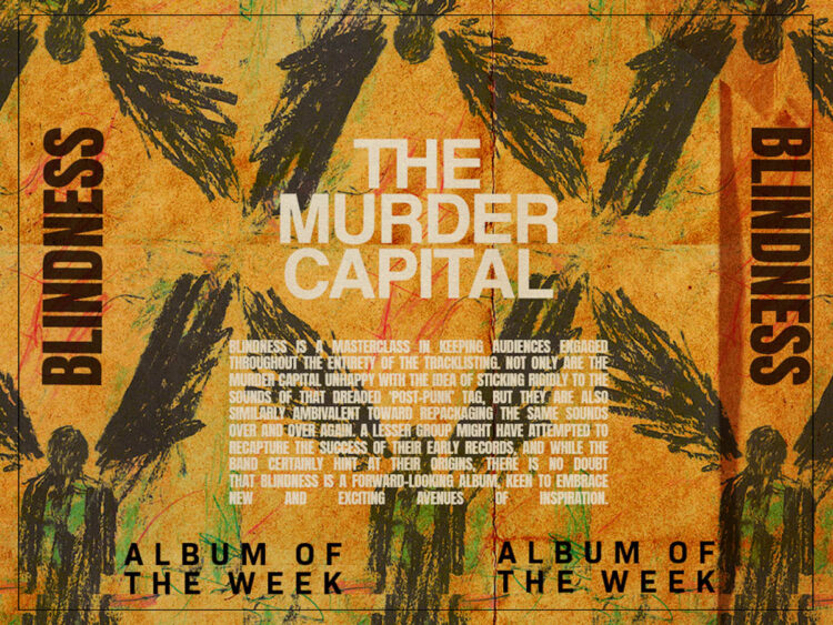 The Murder Captial - Blindness - 2025 - Album of The Week