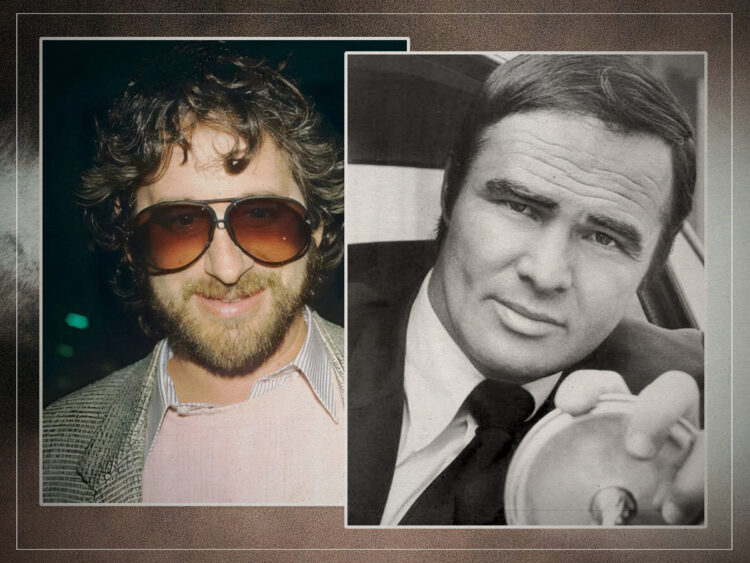 hy Steven Spielberg refused to work with Burt Reynolds- He wanted out and it really hurt me