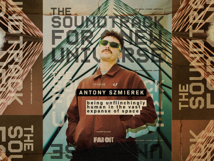 The soundtrack for a new universe- Antony Szmierek being unflinchingly human in the vast expanse of space - Interview - 2025